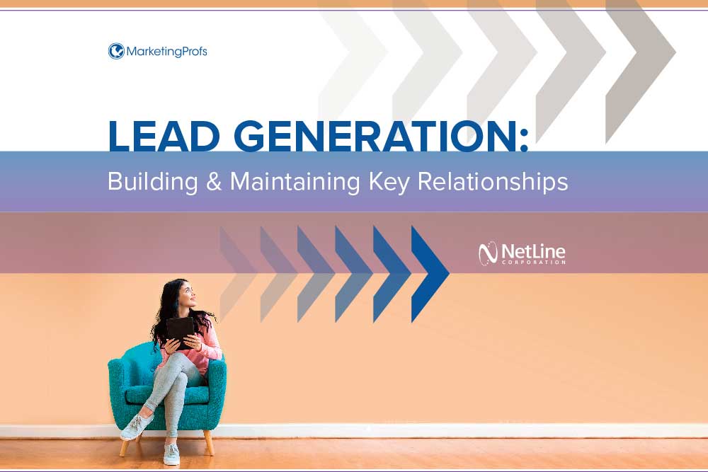 Lead Gen: Building & Maintaining Key Relationships